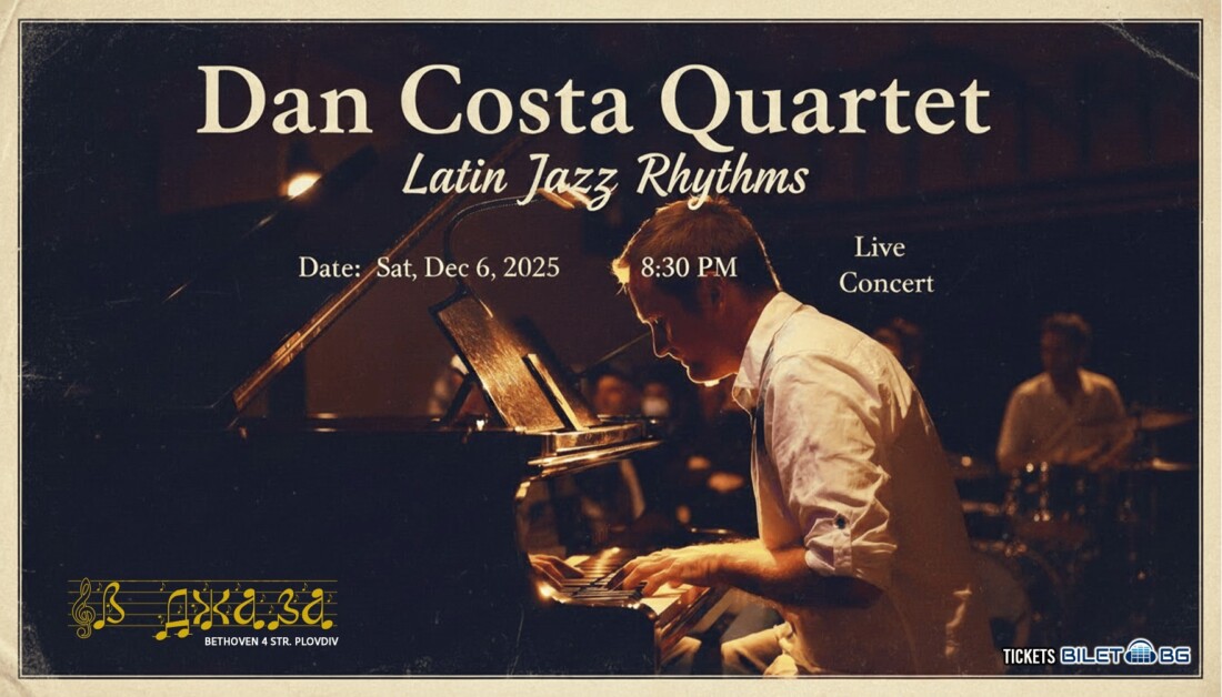 Латино джаз вулкан избухва довечера в Пловдив: Dan Costa Quartet свири в Клуб „В Джаза“