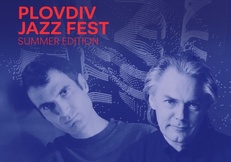 Ян Гарбарек и Тигран Хамасян – гости на лятното издание на Plovdiv Jazz Fest