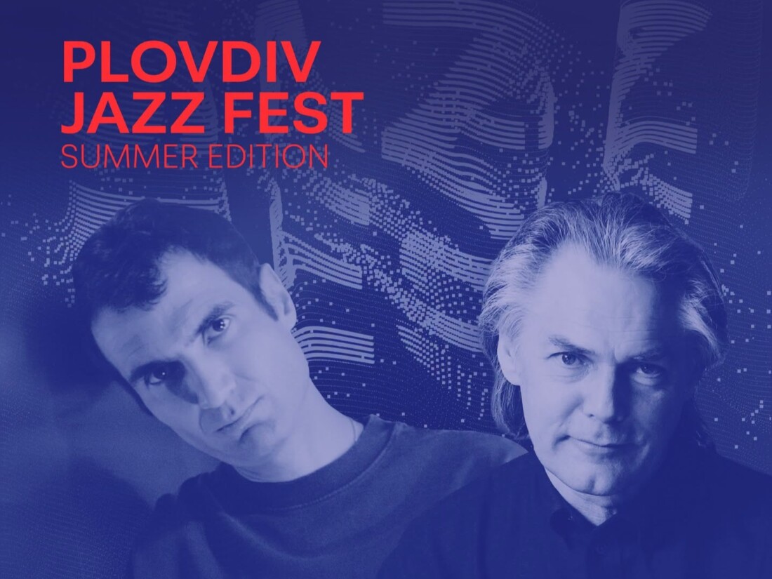 Ян Гарбарек и Тигран Хамасян – гости на лятното издание на Plovdiv Jazz Fest